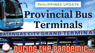 What happened | Bus Terminal During the Pandemic | Batangas City Grand Terminal | PH Travel Update