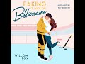 Hockey romance faking it with the billionaire by willow fox  romance audiobook  grumpy sunshine