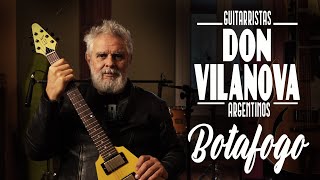 DON VILANOVA - BOTAFOGO - GRANDES GUITARRISTAS ARGENTINOS!!!