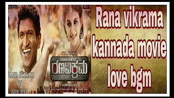 Rana vikrama kannada movie love bgm #ranavikramabgms #appu #dvithva