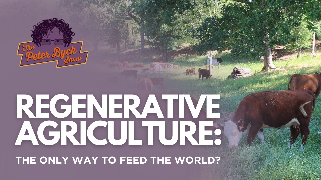 Какие существуют препятствия для развития регенеративного сельского хозяйства? Шоу Питера Байка с...