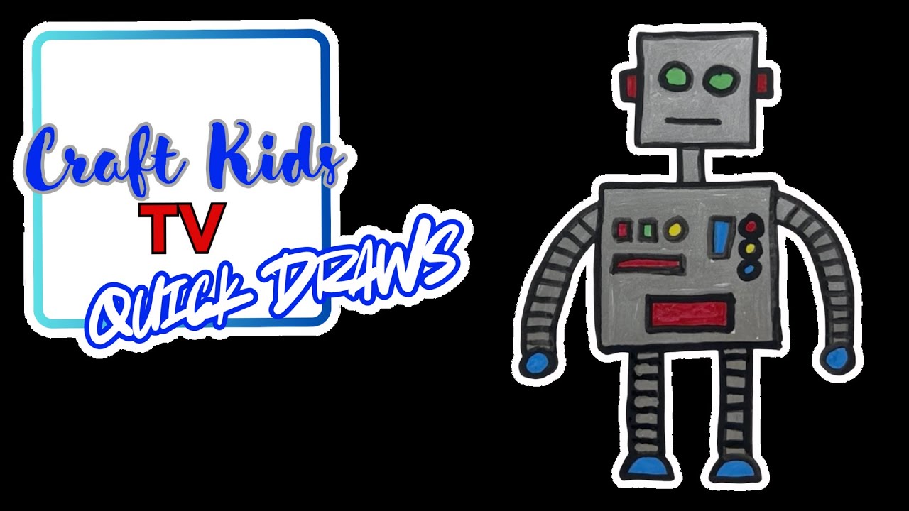 How to Draw a Robot: Craft Kids Quick Draws Series - YouTube