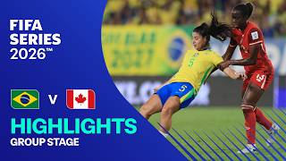 Highlights Brazil Vs Canada Womens Fifa Series 2026