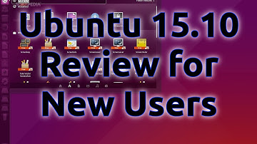 Ubuntu 15.10 Review for New Users