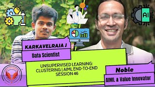 Unsupervised Learning: Clustering | AIML End-to-End Session 46