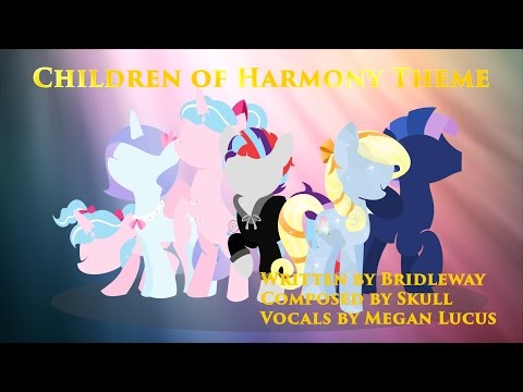 Children of Harmony Theme: Original Song
