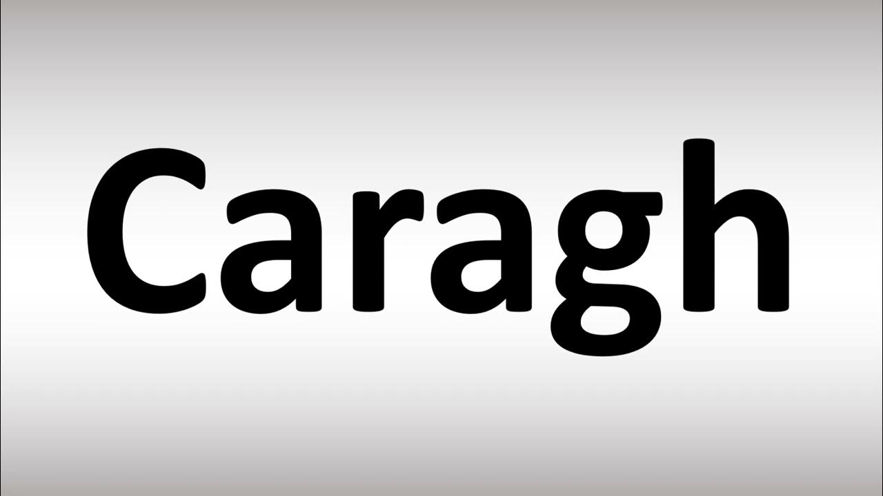 How to Pronounce Caragh YouTube
