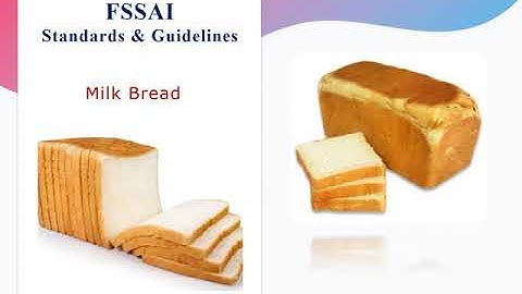 Food Safety and FSSAI Regularities for Milk Bread (under PMFME Scheme) - ENGLISH