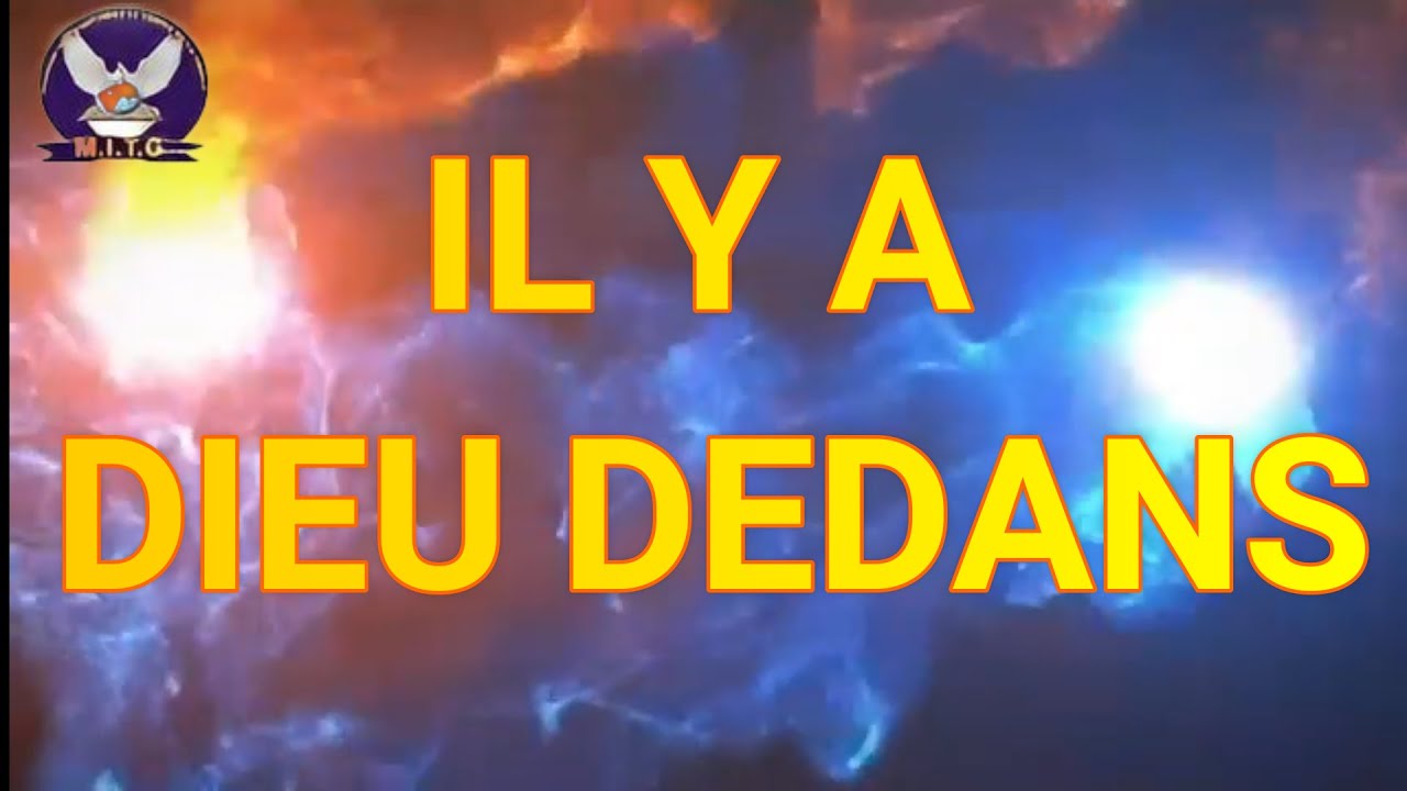 IL Y A DIEU DEDANS LA LOUANGE PROPHETIQUE 2022 YouTube