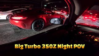Big Turbo 350z POV Night Drive With Exotics