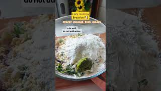 Crispy Spinach &amp; Corn Cheela #shorts#trendingshorts #foodie