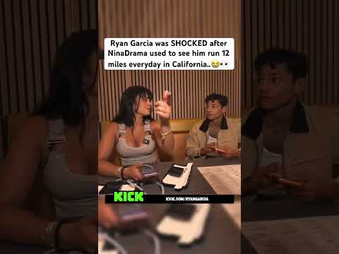 Ryan Garcia was SHOCKED after NinaDrama used to see him run 12 miles everyday in California..😭👀
