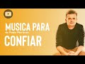 MUSICA PARA CONFIAR - Pablo Martinez