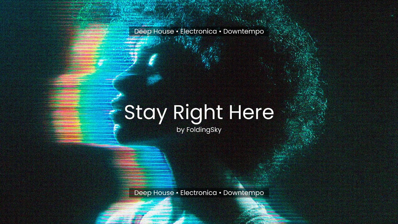 FoldingSky - Stay Right Here