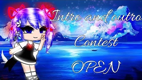 Intro/Outro Contest||OPEN||Has prizes #miracleintroutrocontestt