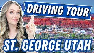 St. George Utah Driving Tour | Moving to St. George Utah |Living In St. George Utah