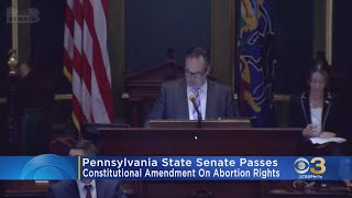 Pennsylvania State Senate Passes Constitutional Amendment On Abortion Rights