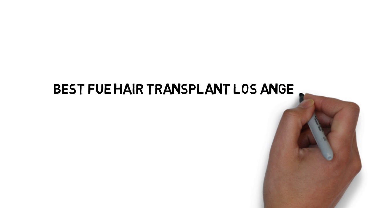Best Fue Hair Transplant Los Angeles - YouTube