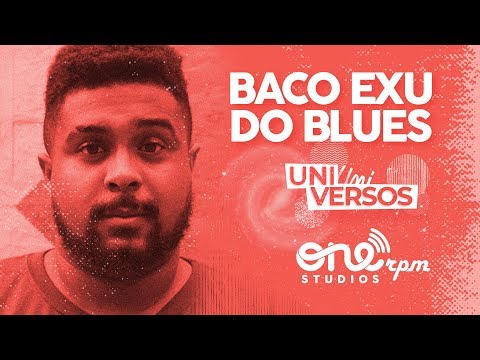 Baco Exu do Blues • UniVERSOS ONErpm
