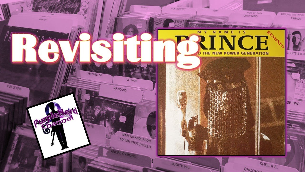 Revisiting Prince's Single "My Name Is Prince"