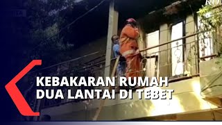 Rumah Dua Lantai di Tebet Terbakar, Diduga Api Berasal dari Arus Pendek Listrik