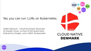 Yes you can run LLMs on Kubernetes | Cloud Native Denmark 2025 Aarhus