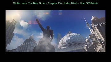 Wolfenstein: The New Order - Chapter 15 - Under Attack - ÜBER  999 Mode