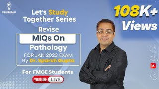 Revise MIQs on Pathology for Jan 2023 Exam by Dr. Sparsh Gupta