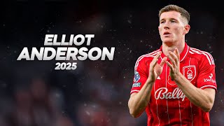 Elliot Anderson Is Bossing The Midfield 2025ᴴᴰ