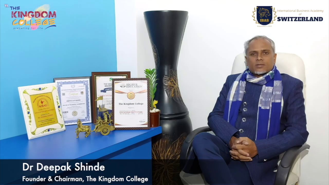 Message from Founder, Chairman of The Kingdom College Dr. Deepak Shinde