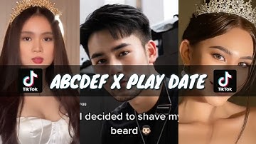 TIKTOK VIRAL ABCDEF X PLAY DATE #tiktokers