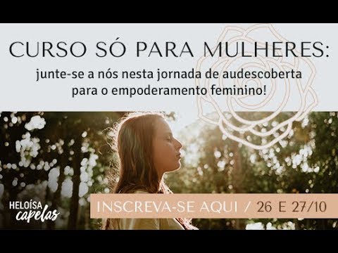 Heloísa Capelas | Por que um curso Só Para Mulheres? leader training arita