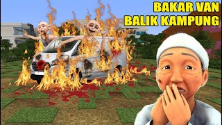 UPIIN BUAKIUAOUAR VAN BALIK KAMPUNG?!