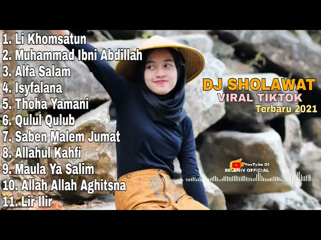 DJ SHOLAWAT TERBARU 2021 _ DJ LI KHOMSATUN FULL ALBUM class=