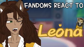 Fandoms react to|~ Leona🦁👑|~• Part 1/2|~2/6|~ LAZY, RUSHED|~ 2X SPEED!! 