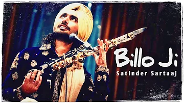 Billo Ji - Satinder Sartaaj | Latest Punjabi song | New Punjabi song | Satinder Sartaaj New song