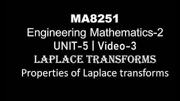 Properties of Laplace Transforms, LAPLACE TRANSFORMS VIDEO-3