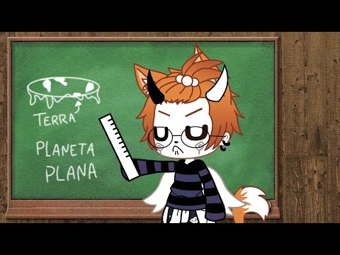 A terra é plana, por isso se chama Planeta •|Meme•Gacha Club|• |GC|