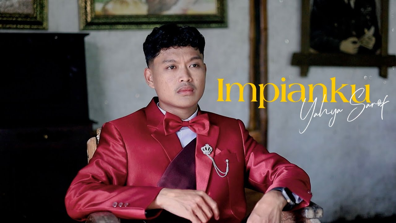 IMPIANKU - Yahya Sarof (Official Music Video)