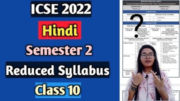 ICSE 2022 Hindi Bifurcated Syllabus for Semester 2 Board Exams | Class 10
