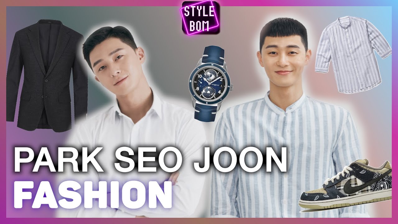Gu thời trang đa dạng của nam thần dòng phim tình cảm hài Park Seo Joon | FASHION | Tổng quát những thông tin nói về gu thoi trang nam chính xác