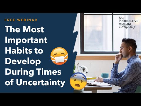 Free Webinar: The Most Important Habits to Develop In Times of Uncertainty