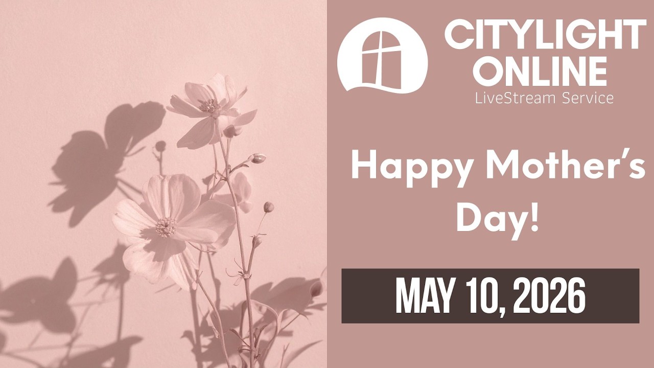 CityLight Online: May 10, 2026