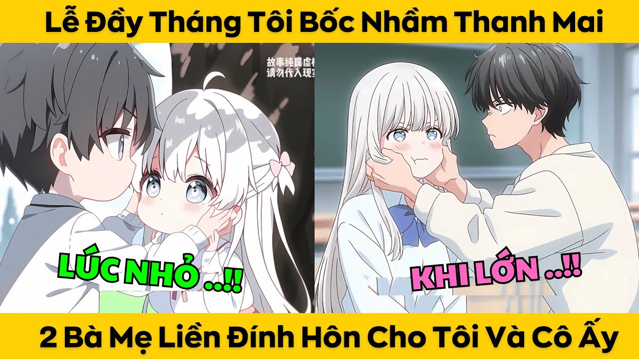 Lễ Đầy Tháng Tôi Bốc Nhầm Thanh Mai - 2 Bà Mẹ Liền Đính Hôn Cho Tôi Và Cô Ấy