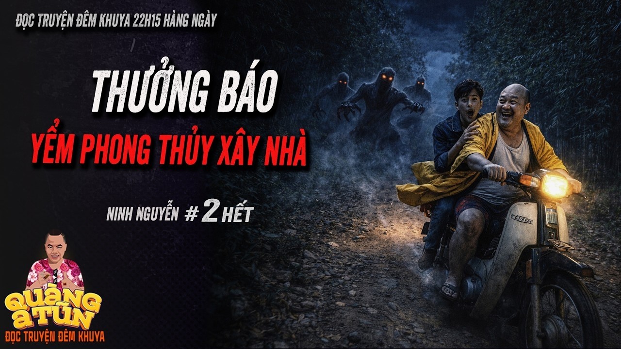 Truyện ma pháp sư Quàng A Tũn   THƯỞNG BÁO YỂM PHONG THỦY GIÚP GIA CHỦ XÂY NHÀ ĐÓN TẾT tập 2 hết