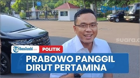 Prabowo Subianto Panggil Dirut Pertamina ke Istana Kepresidenan