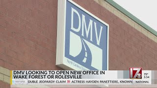NCDMV looking to open new office in Wake Forest or Rolesville