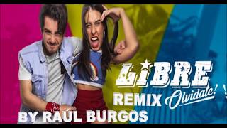 Olvidate! - Libre Remix |Raúl|