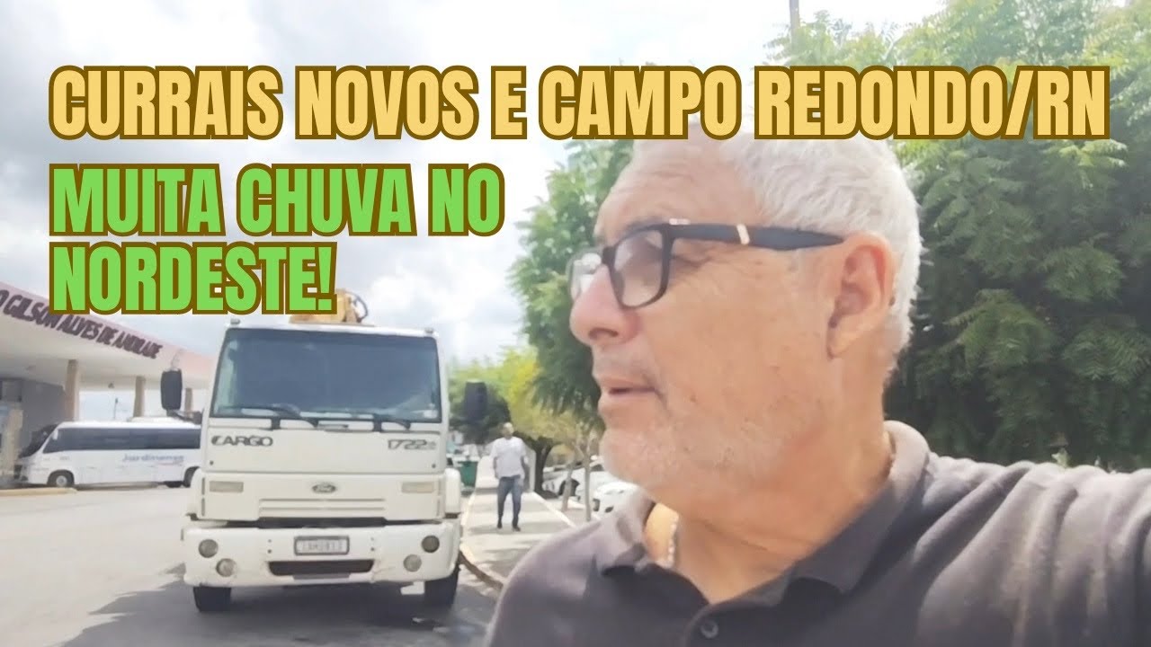 CURRAIS NOVOS E CAMPO REDONDO/RN: FINALIZANDO NOSSA ENTREGA, EP.06/26