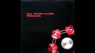 Dj Pow Low - Razzia (2006)